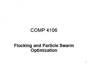 COMP 4106 Flocking and Particle Swarm Optimization 1