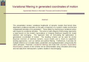 Variational filtering in generated coordinates of motion Approximate
