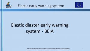 Elastic early warning system Elastic diaster early warning