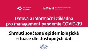 Datov a informan zkladna pro management pandemie COVID19