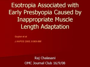 Esotropia Associated with Early Presbyopia Caused by Inappropriate