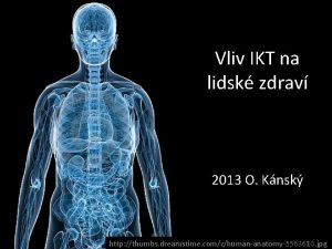 Vliv IKT na lidsk zdrav 2013 O Knsk