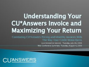 Understanding Your CUAnswers Invoice and Maximizing Your Return