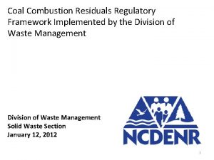 Coal Combustion Residuals Regulatory Framework Implemented by the