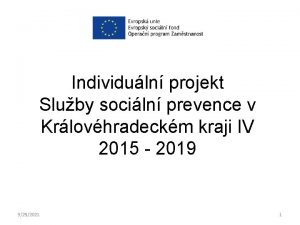 Individuln projekt Sluby sociln prevence v Krlovhradeckm kraji