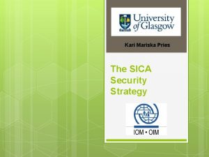 Kari Mariska Pries The SICA Security Strategy Overview