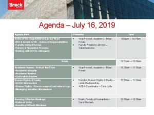 Agenda July 16 2019 Agenda Item Presenter Roles