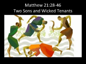 Matthew 21 28 46 Two Sons and Wicked