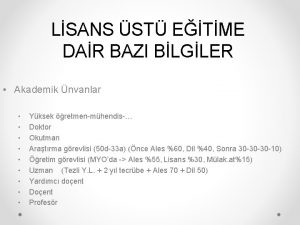 LSANS ST ETME DAR BAZI BLGLER Akademik nvanlar