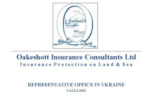 Oakeshott Insurance Consultants Ltd Insurance Protection on Land