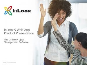 In Loox 9 Web App Product Presentation The