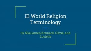 IB World Religion Terminology By Nia Lauren Kennard