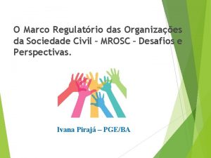 O Marco Regulatrio das Organizaes da Sociedade Civil