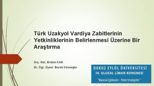 Trk Uzakyol Vardiya Zabitlerinin Yetkinliklerinin Belirlenmesi zerine Bir