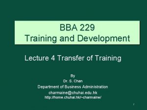 BBA 229 Training and Development Lecture 4 Transfer