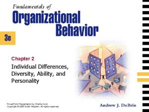 Chapter 2 Individual Differences Diversity Ability and Personality