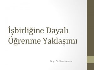 birliine Dayal renme Yaklam Do Dr Berna Aslan