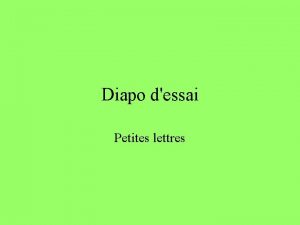 Diapo dessai Petites lettres PIERRE rpond le premier