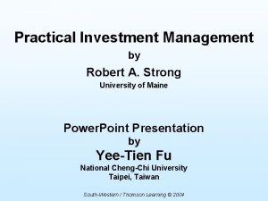 Practical Investment Management by Robert A Strong University