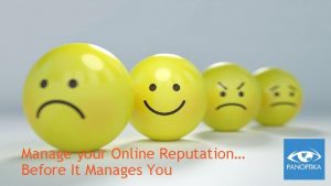 Manage your Online Reputation Before It Manages You