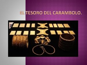 El Tesoro de el Carambolo es un conjunto