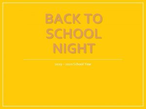 BACK TO SCHOOL NIGHT 2019 2020 School Year