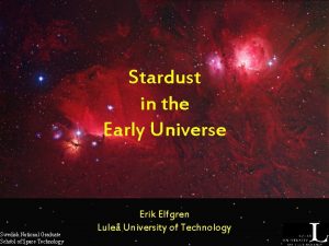 Stardust in the Early Universe Swedish National Graduate