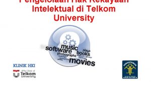 Pengelolaan Hak Kekayaan Intelektual di Telkom University KLINIK
