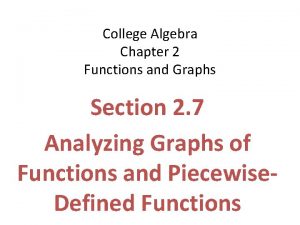 College Algebra Chapter 2 Functions and Graphs Section