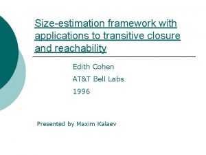 Sizeestimation framework with applications to transitive closure and