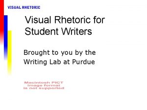 Visual Rhetoric for Student Writers Brought to you