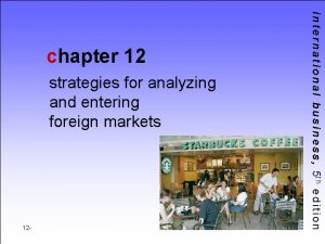 strategies for analyzing and entering foreign markets 12