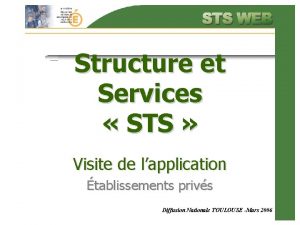 Structure et Services STS Visite de lapplication tablissements