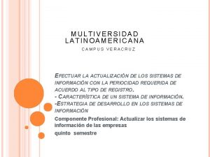 MULTIVERSIDAD LATINOAMERICANA CAMPUS VERACRUZ EFECTUAR LA ACTUALIZACIN DE