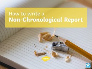 NonChronological Report Purpose To describe something factual the