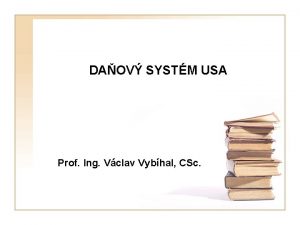 DAOV SYSTM USA Prof Ing Vclav Vybhal CSc