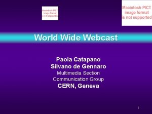 World Wide Webcast Paola Catapano Silvano de Gennaro
