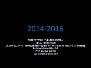 2014 2016 THED YETERLK YRTME KURULU SINAV KOMSYONU