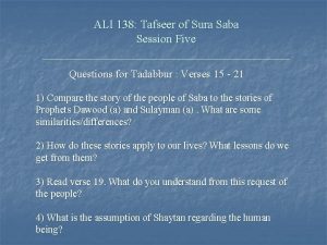 ALI 138 Tafseer of Sura Saba Session Five