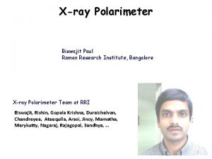 Xray Polarimeter Biswajit Paul Raman Research Institute Bangalore