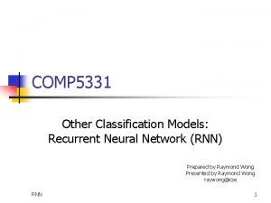 COMP 5331 Other Classification Models Recurrent Neural Network