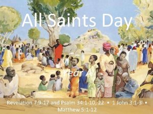 All Saints Day Year A Revelation 7 9