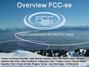 Overview FCCee Frank Zimmermann for the FCC team