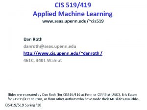 CIS 519419 Applied Machine Learning www seas upenn