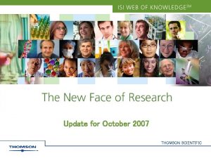 Update for October 2007 THOMSON SCIENTIFIC ISI Web