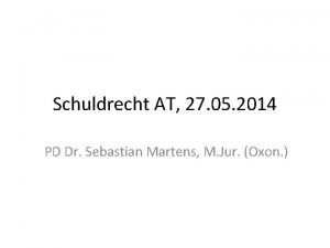 Schuldrecht AT 27 05 2014 PD Dr Sebastian