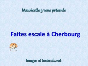 Mauricette 3 vous prsente Faites escale Cherbourg Images