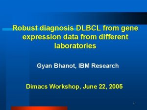 Robust diagnosis DLBCL from gene expression data from