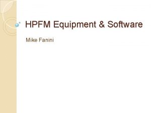 HPFM Equipment Software Mike Fanini Zephyr Bioharness 3