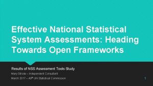 Effective National Statistical System Assessments Heading Towards Open